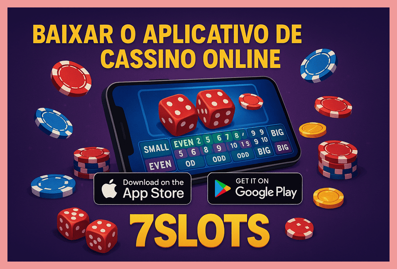 Baixar o 7SLOTS Cassino App
